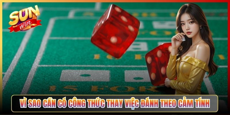 Vì Sao Cần Có Công Thức Thay Việc Đánh Theo Cảm Tính
