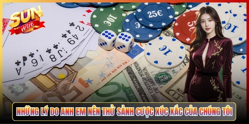 Những Lý Do Anh Em Nên Thử Sảnh Cược Xúc Xắc Của Chúng Tôi