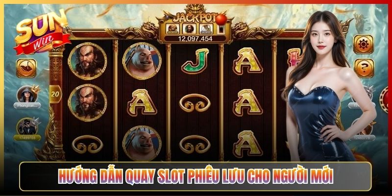 Hướng Dẫn Quay Slot Phiêu Lưu Cho Người Mới